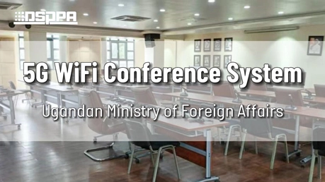 ระบบการประชุม5G WiFi สำหรับ MFA ในยูกันดา