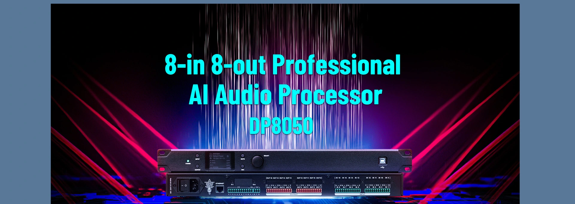 8-in 8-OUT Processor เสียง Al ระดับมืออาชีพ